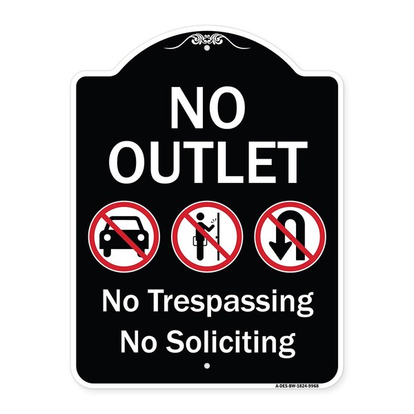 Signmission Designer Series-No Outlet No Trespassing Or Soliciting With No Car And No U-tu, 24" H, BW-1824-9968 A-DES-BW-1824-9968 - main